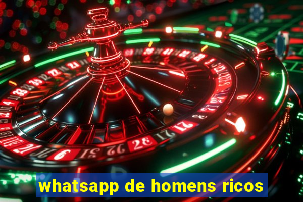 whatsapp de homens ricos